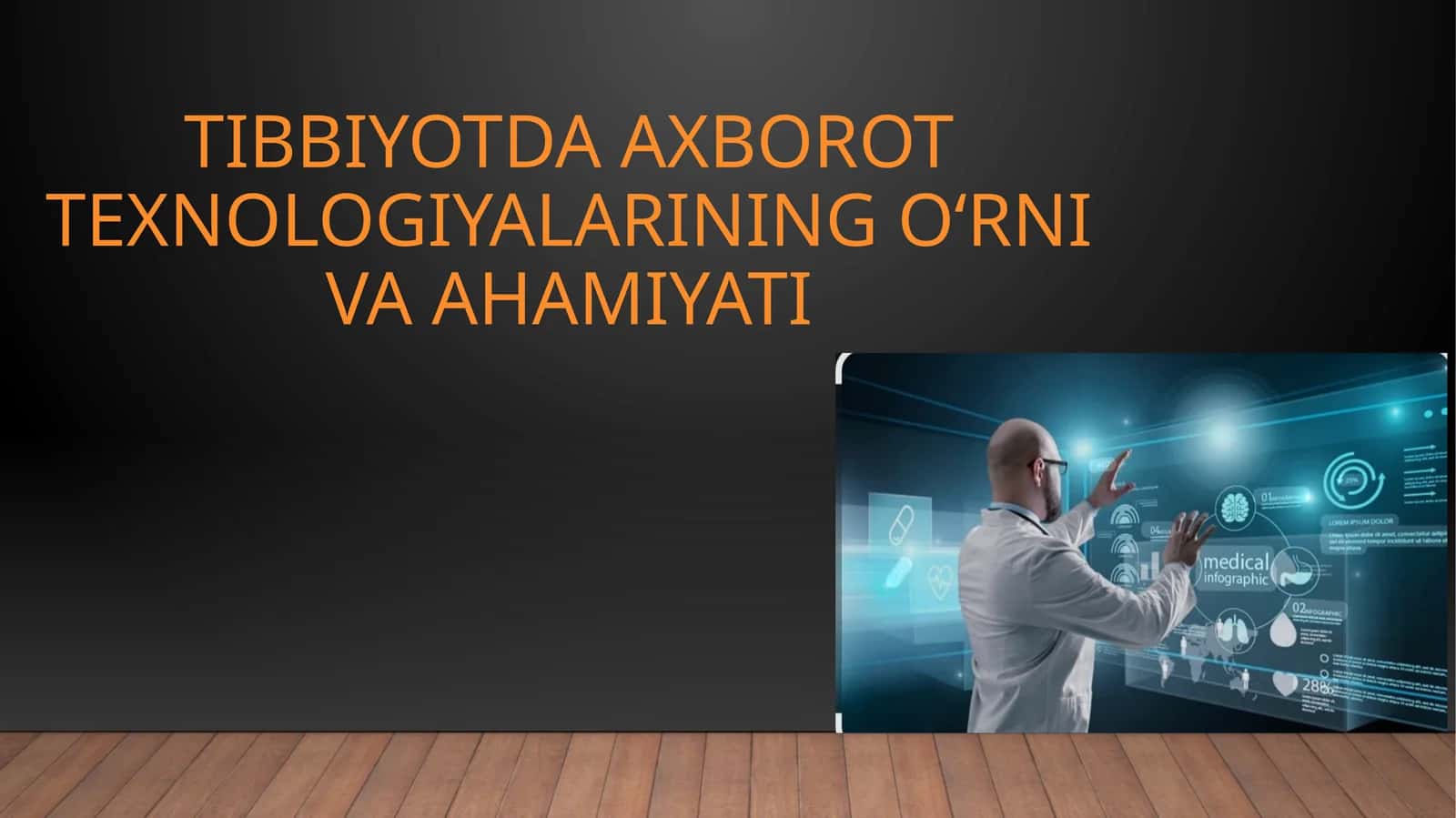 Tibbiyotda axborot texnologiyalarining o‘rni va ahamiyati 1