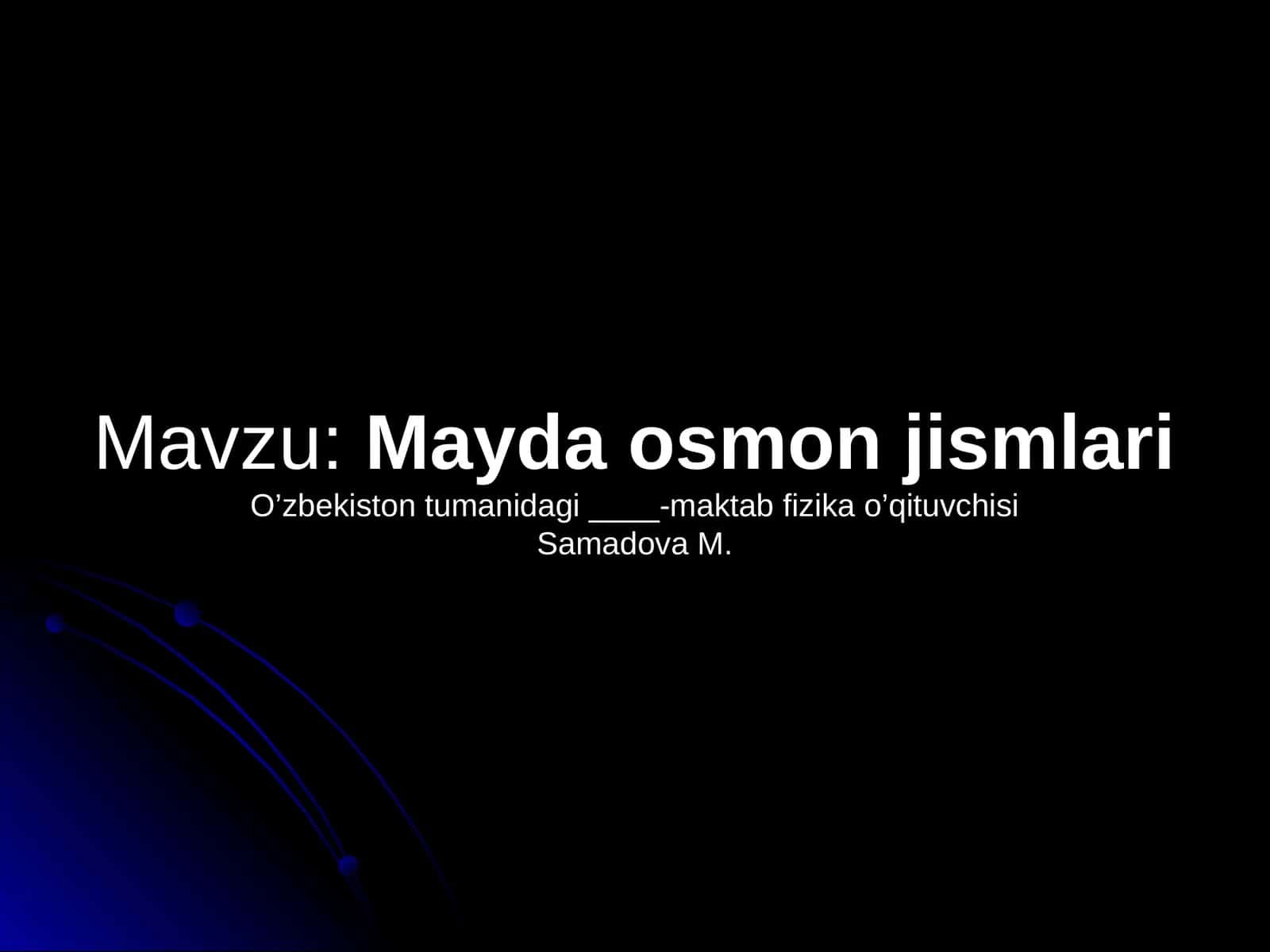 Mayda osmon jismlari 1
