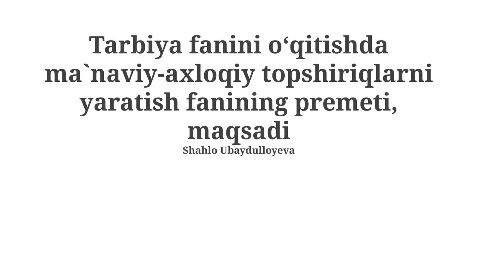 Tarbiya Fanida Axloqiy-Etik Vazifalarning Ta'siri va Ahamiyati 1
