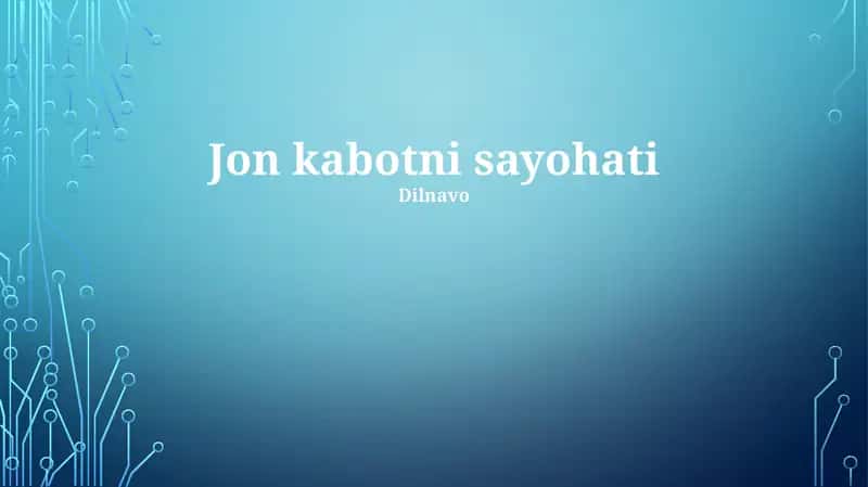 Jon kabotni sayohati 1