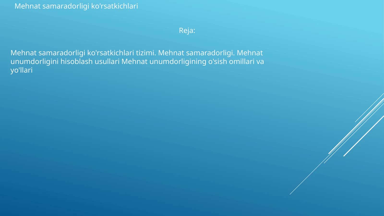 Mehnat samaradorligi ko'rsatkichlari 1