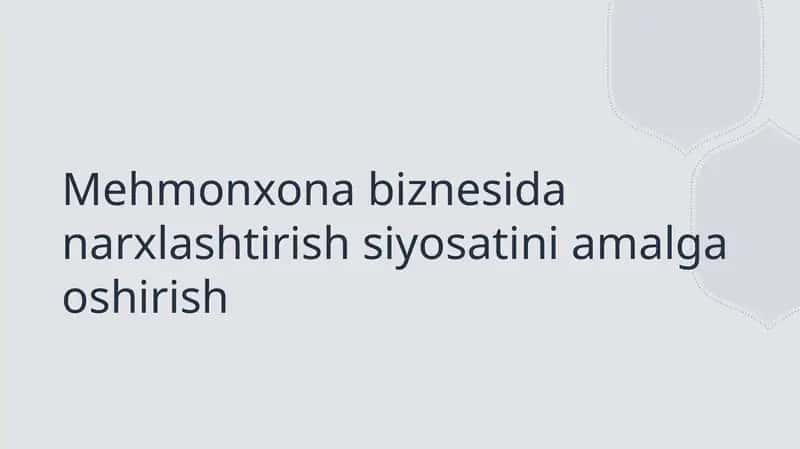 Mehmonxona biznesida narxlashtirish siyosatini amalga oshirish 1
