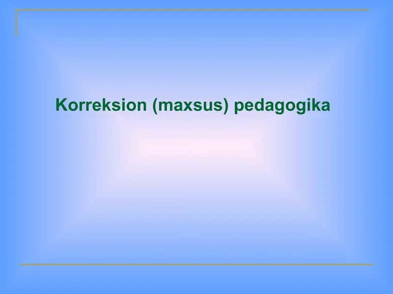 Korreksion (maxsus) pedagogika 1
