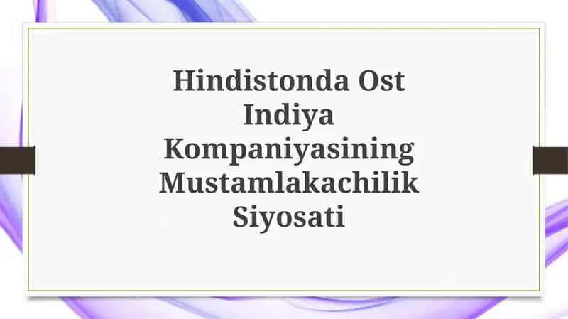 Hindistonda Ost Indiya Kompaniyasining Mustamlakachilik Siyosati 1