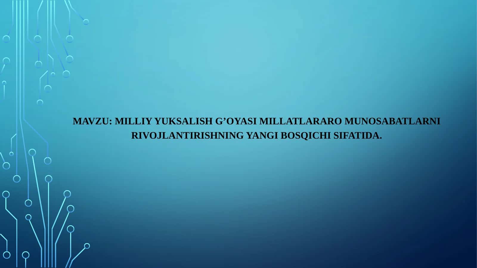 Milliy yuksalish g’oyasi millatlararo munosabatlarni rivojlantirishning yangi bosqichi sifatida. 1