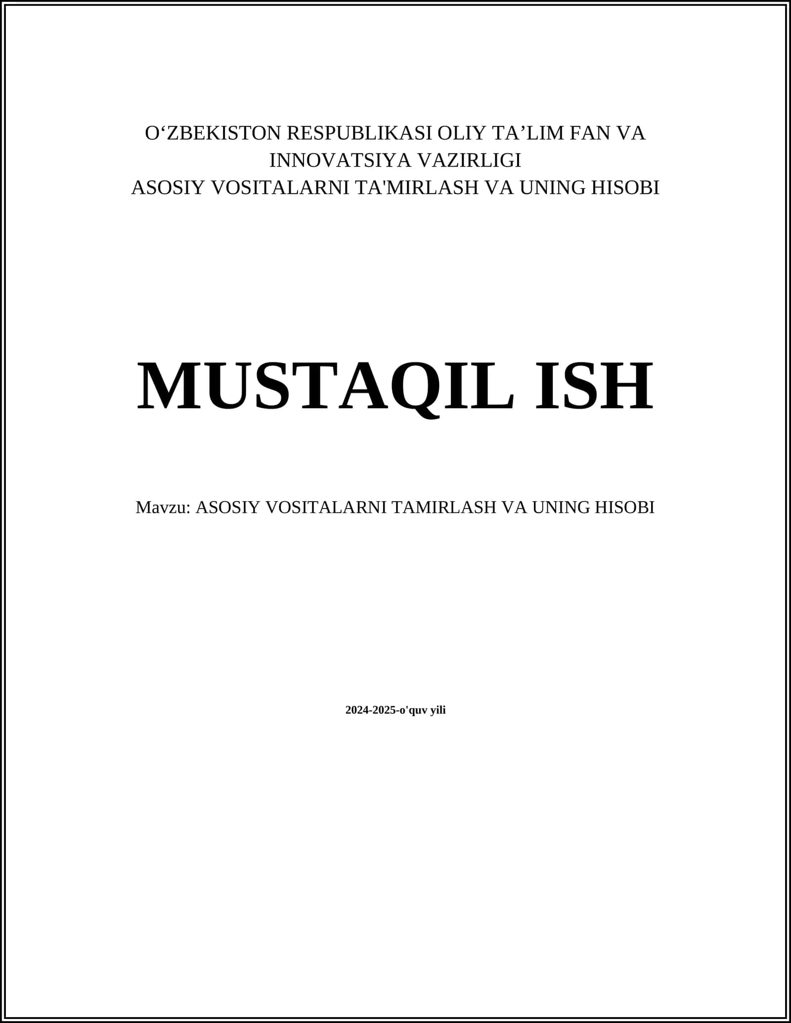 ASOSIY VOSITALARNI TAMIRLASH VA UNING HISOBI 1