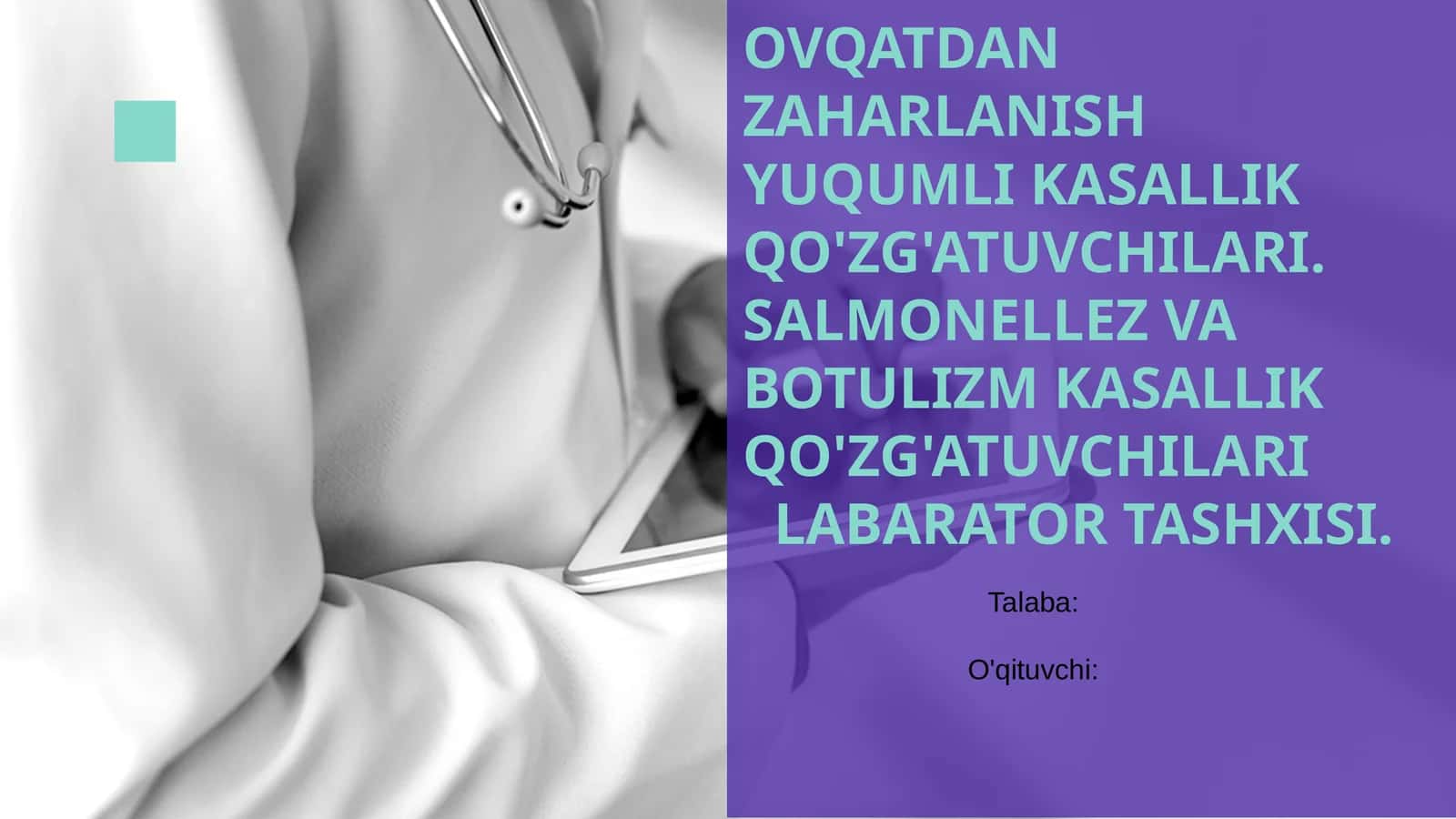 OVQATDAN ZAHARLANISH YUQUMLI KASALLIK QO'ZG'ATUVCHILARI. SALMONELLEZ VA BOTULIZM KASALLIK QO'ZG'ATUVCHILARI LABARATOR TASHXISI 1