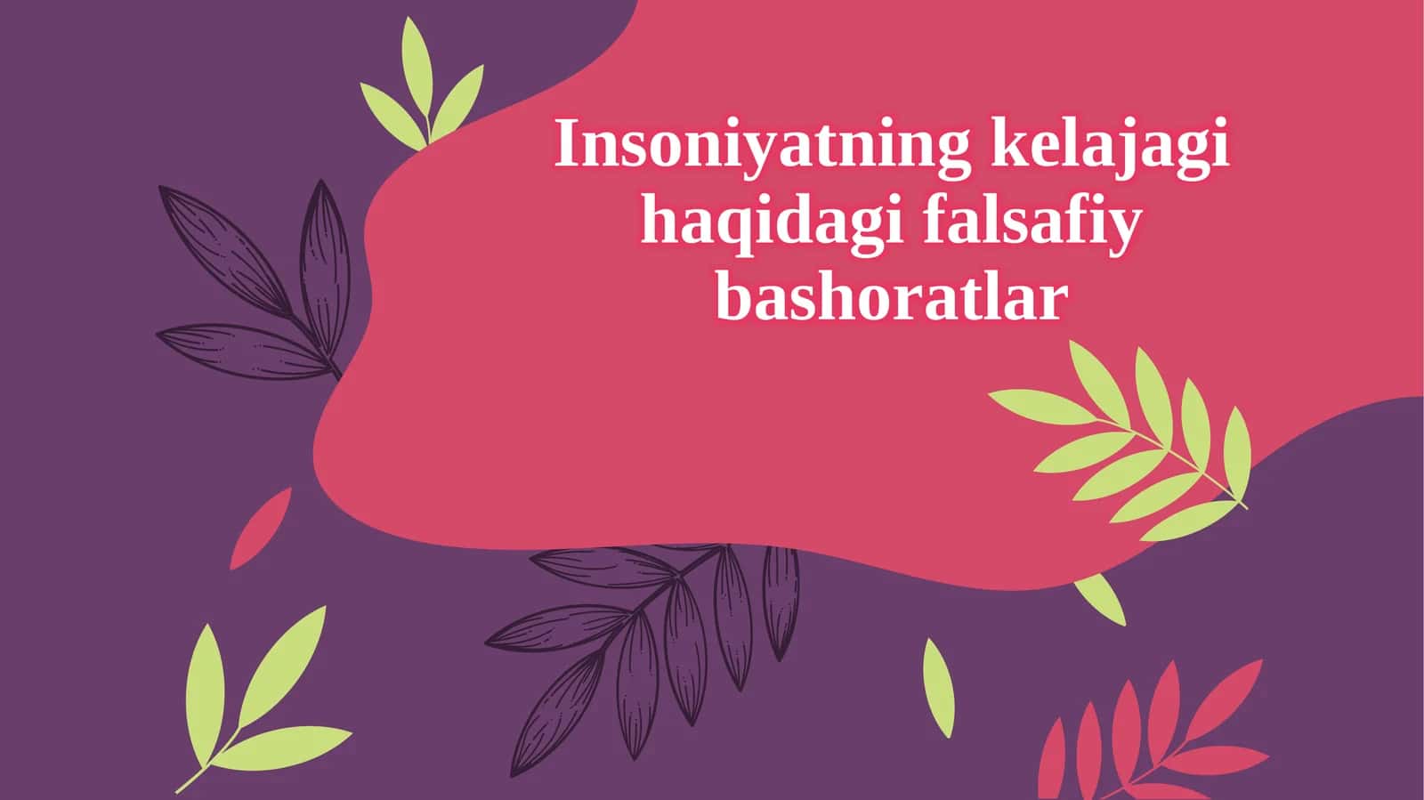 Insoniyatning kelajagi haqidagi falsafiy bashoratlar 1