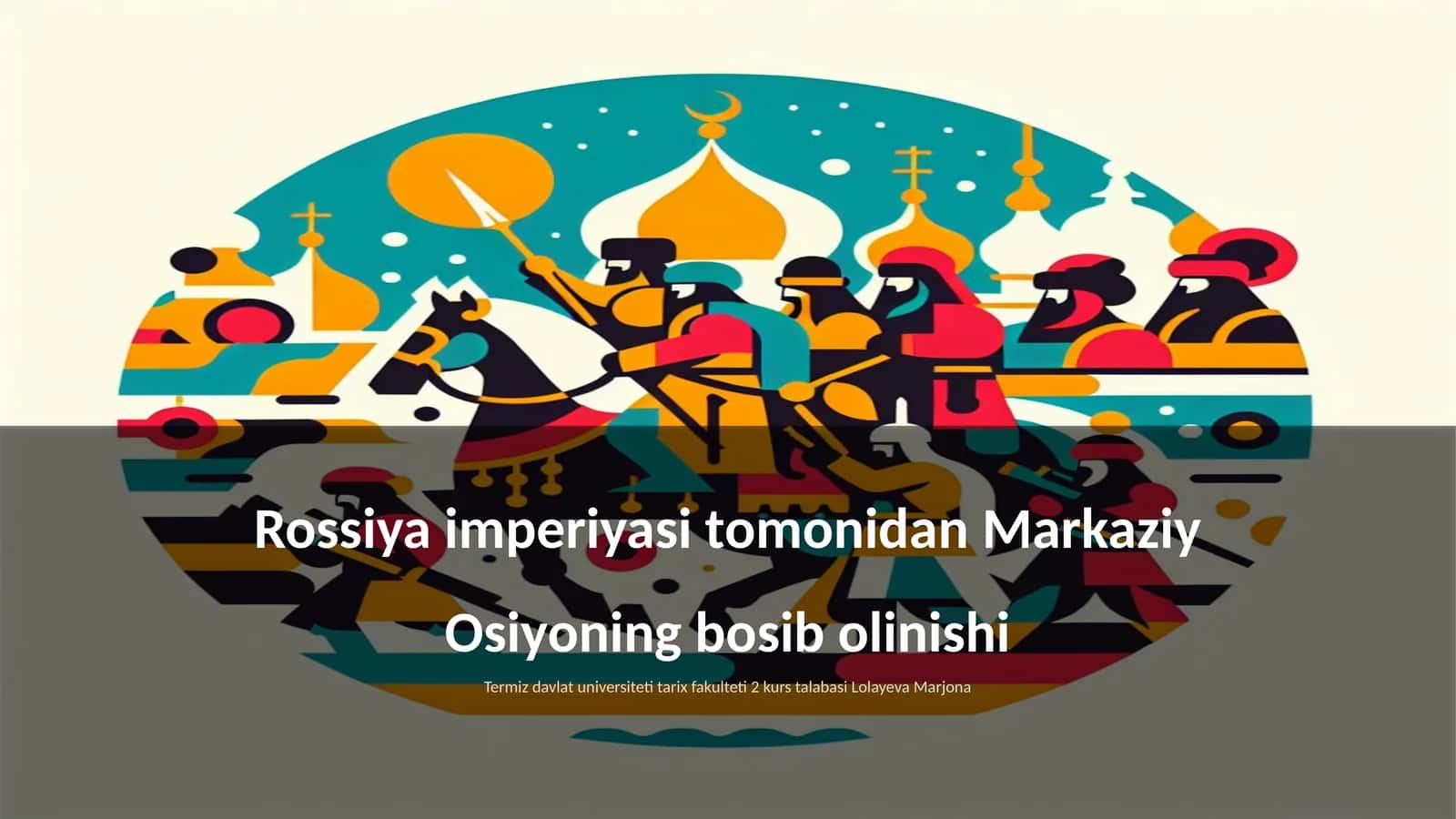 Rossiya imperiyasi tomonidan Markaziy Osiyoning bosib olinishi 1