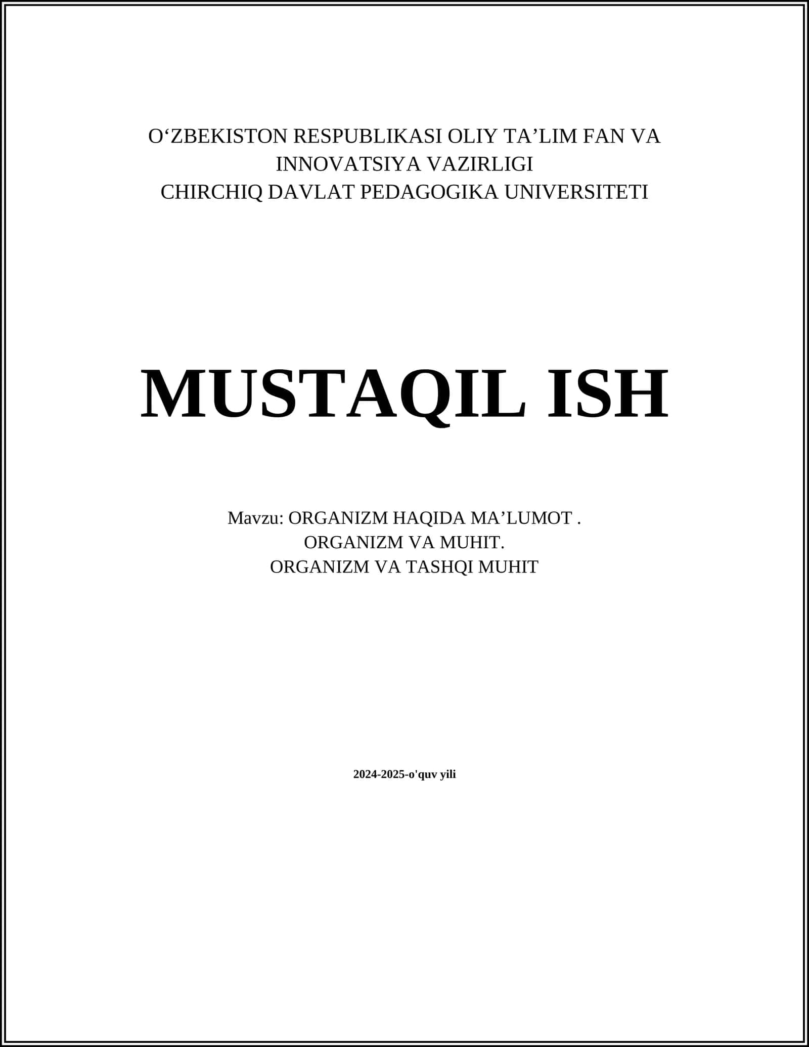 ORGANIZM HAQIDA MAʼLUMOT. ORGANIZM VA MUHIT. ORGANIZM VA TASHQI MUHIT 1