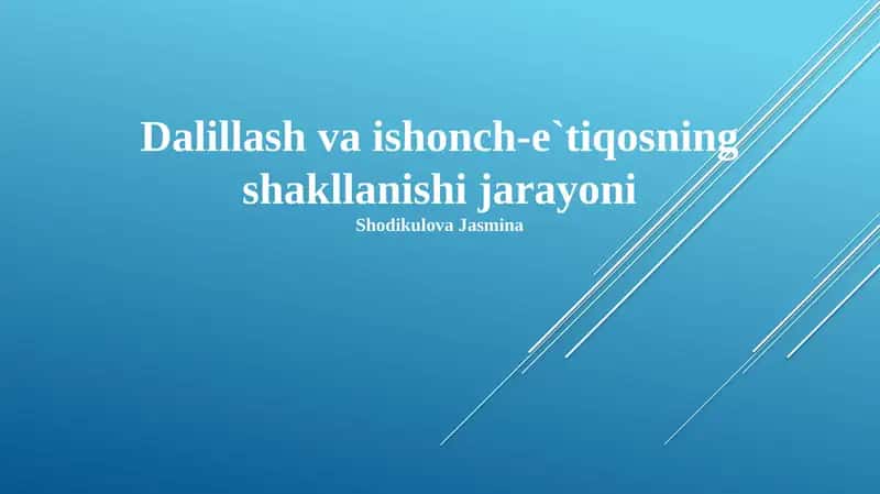 Dalillash va ishonch-e`tiqosning shakllanishi jarayoni 1