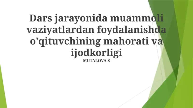 Muammoli vaziyatlarni qo‘llashning samaradorligi 1