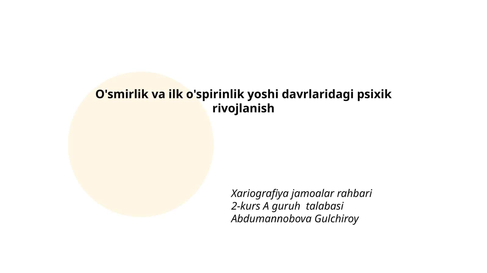 O'smirlik va ilk o'spirinlik yoshi davrlaridagi psixik rivojlanish 1