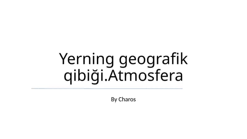 Yerning geografik qibiği.Atmosfera 1
