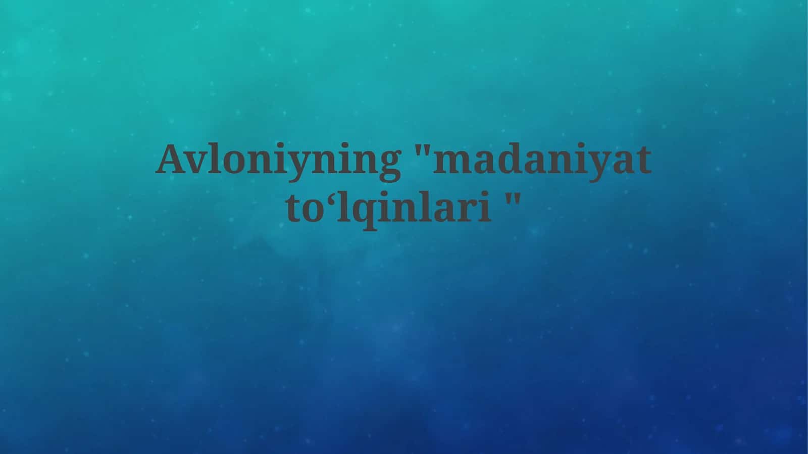 Madaniyat to'lqinlari 1