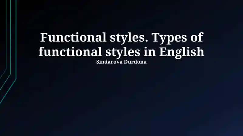 Functional Styles in English: An Overview