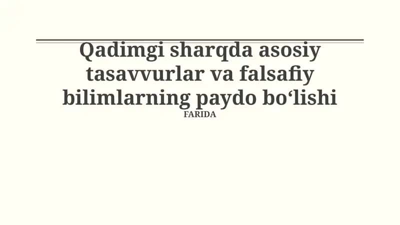 Qadimgi sharqda asosiy tasavvurlar va falsafiy bilimlarning paydo boʻlishi 1