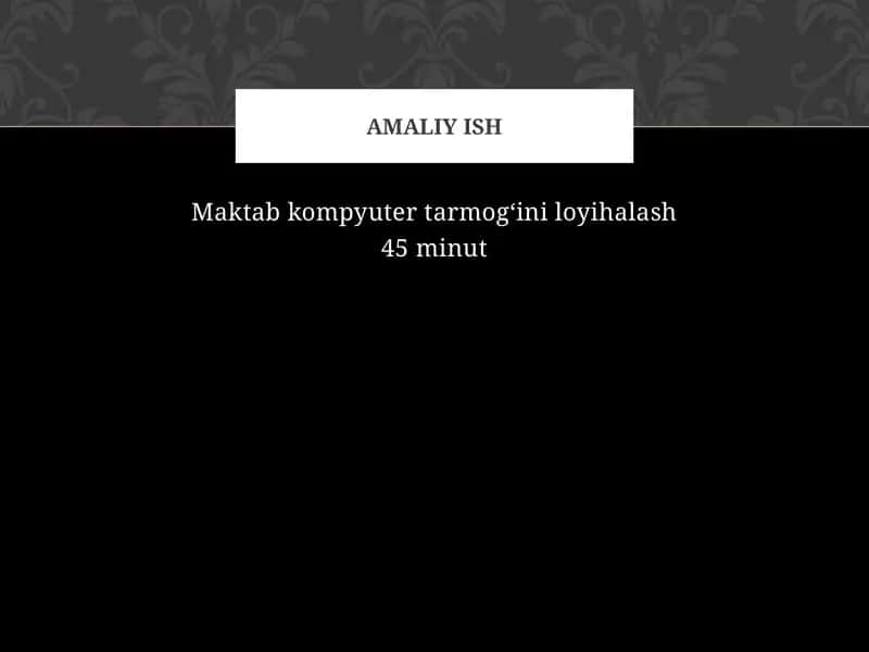 Maktab kompyuter tarmog‘ini loyihalash 1