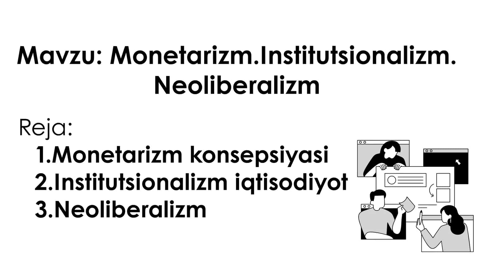 Monetarizm.Institutsionalizm. Neoliberalizm 1