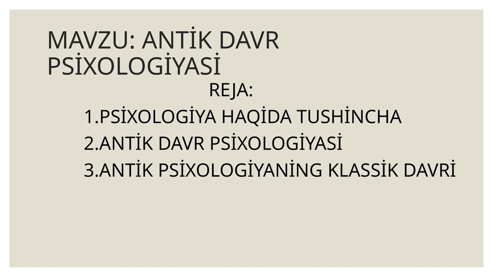 ANTİKDAVR PSİXOLOGİYASİ 1