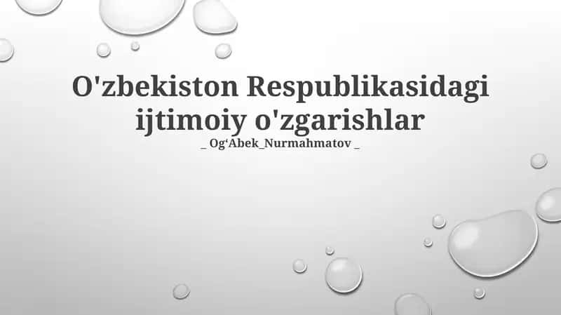 O'zbekiston Respublikasidagi ijtimoiy o'zgarishlar 1