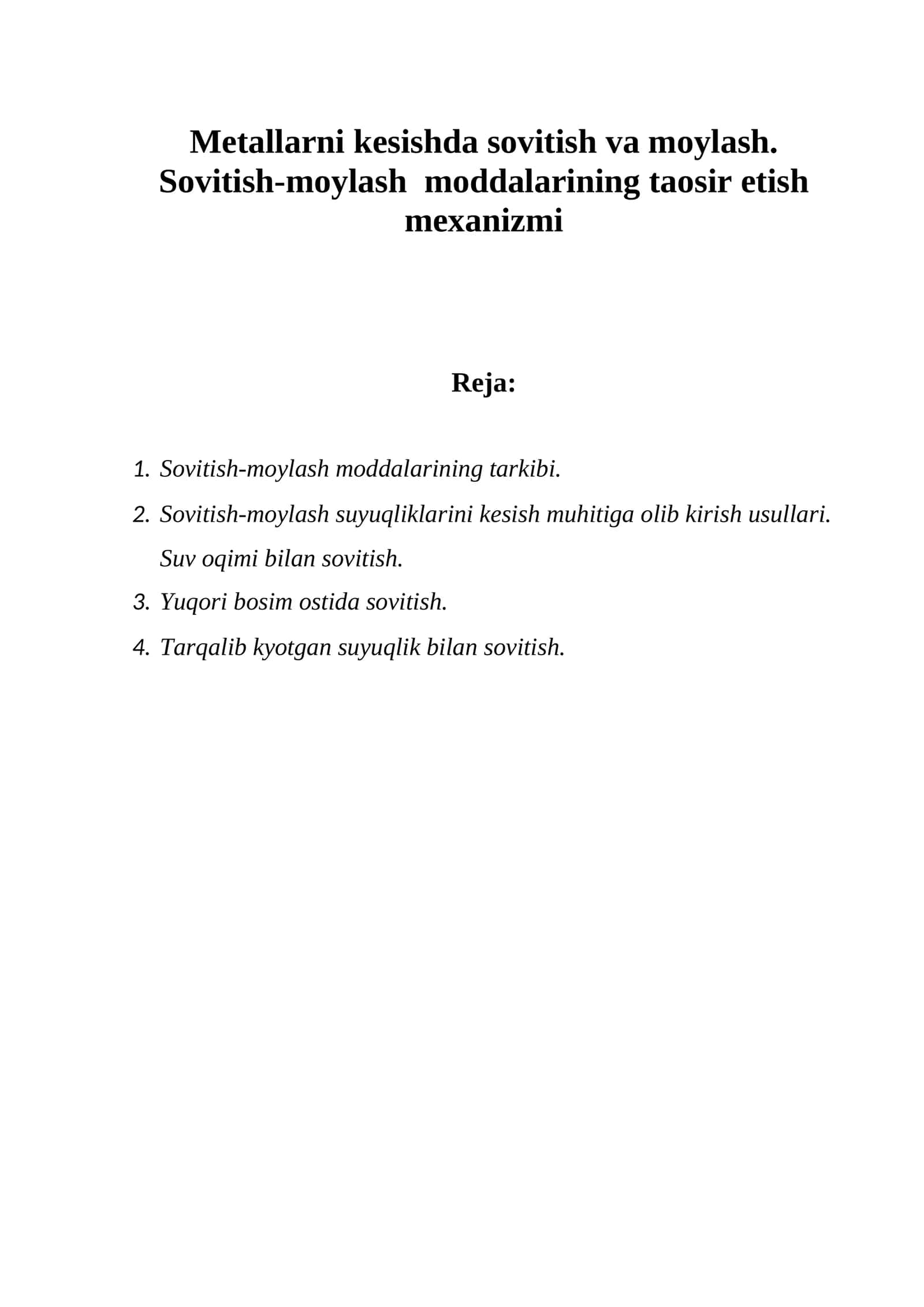 Metallarni kesishda sovitish va moylash. Sovitish-moylash  moddalarining taosir etish mexanizmi 1