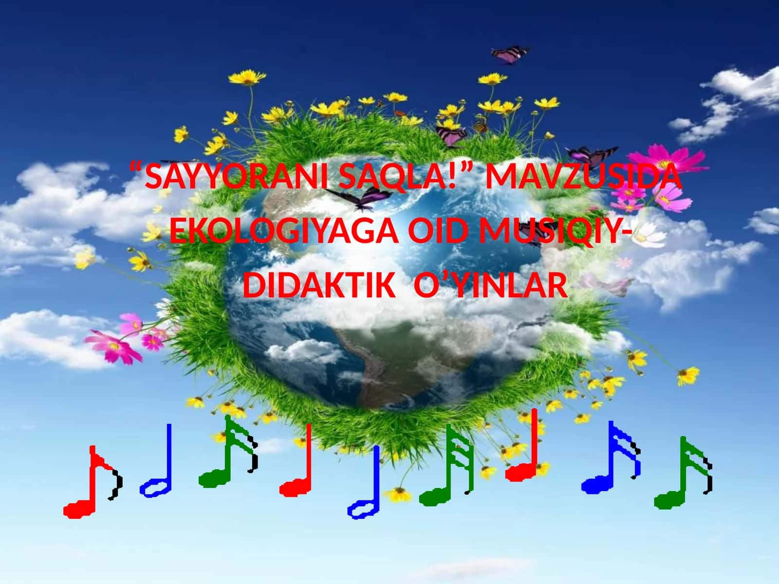 Ekologik mazmundagi musiqiy - didaktik o'yinlar 1