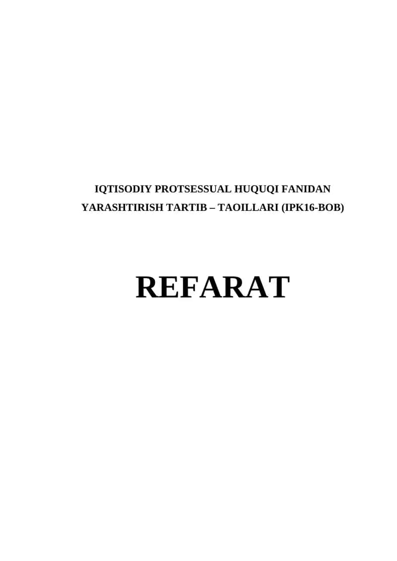 IQTISODIY PROTSESSUAL HUQUQI FANIDAN YARASHTIRISH TARTIB – TAOMILLARI (IPK16-BOB) 1