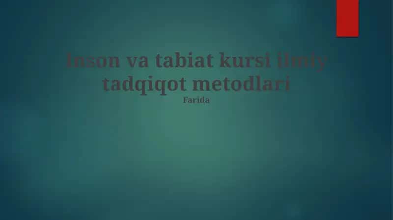 Inson va tabiat kursi ilmiy tadqiqot metodlari 1