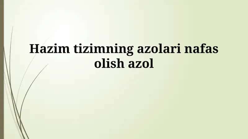 Ovqat hazm qilish tizimi va nafas olish tizimi 1