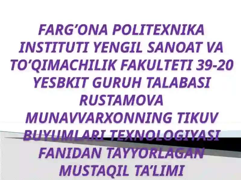 KIYIM ASSOR-TIMENTI VA KIYIM HAQI-DA MA’LUMOT. KIYIMLARGA QO’YILADI-GAN TALABLAR