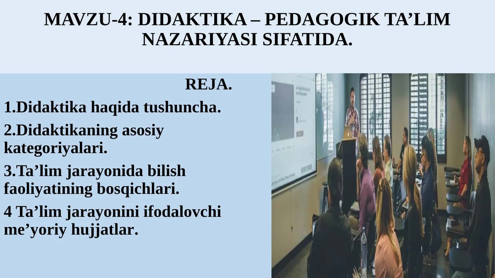 DIDAKTIKA – PEDAGOGIK TA’LIM NAZARIYASI SIFATIDA 1