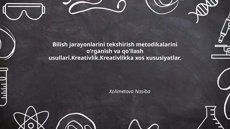 Bilish jarayonlarini tekshirish metodikalarini o'rganish va qo'llash usullari 1