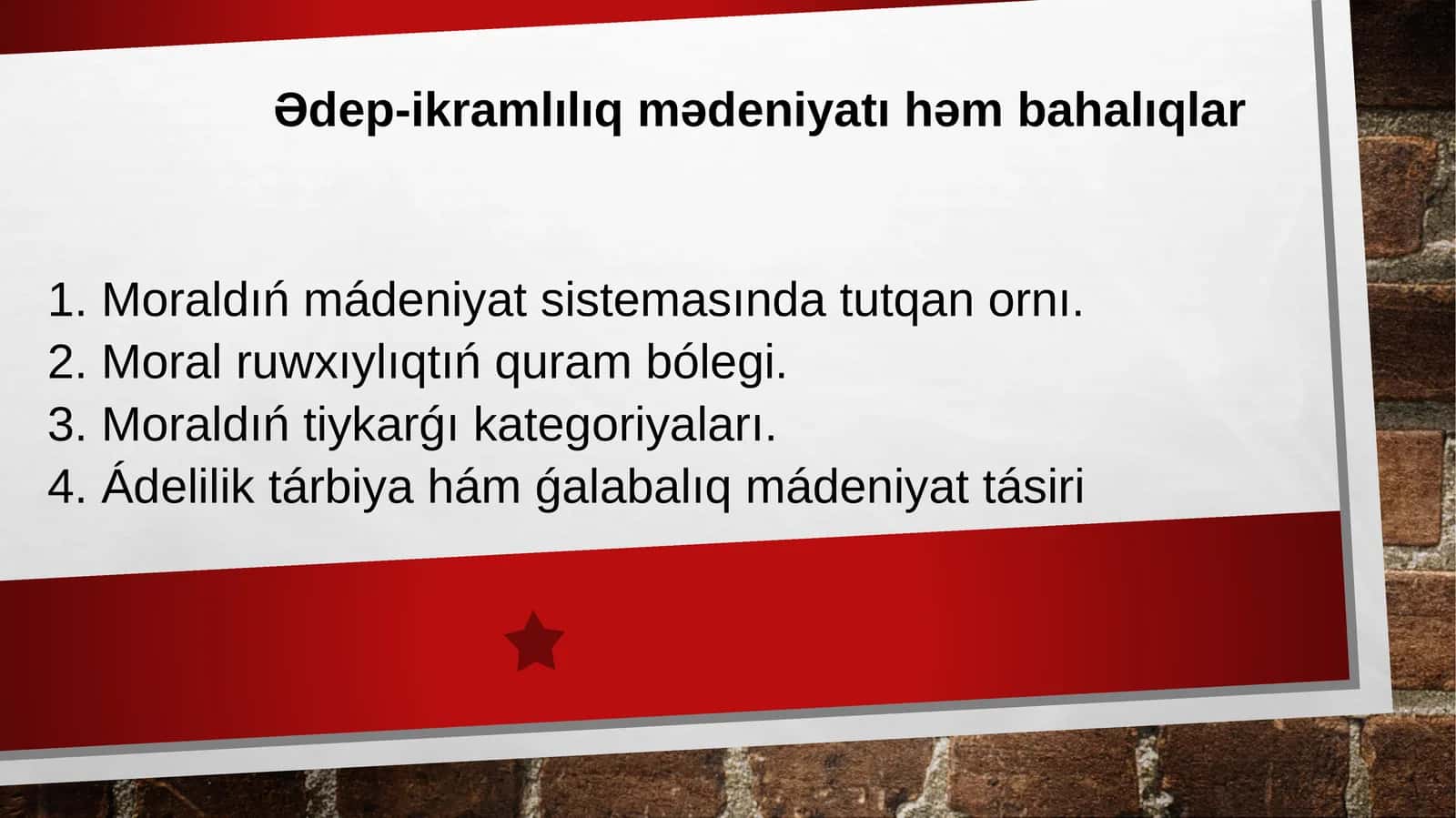 Moraldıń mádeniyat sistemasında tutqan ornı 1