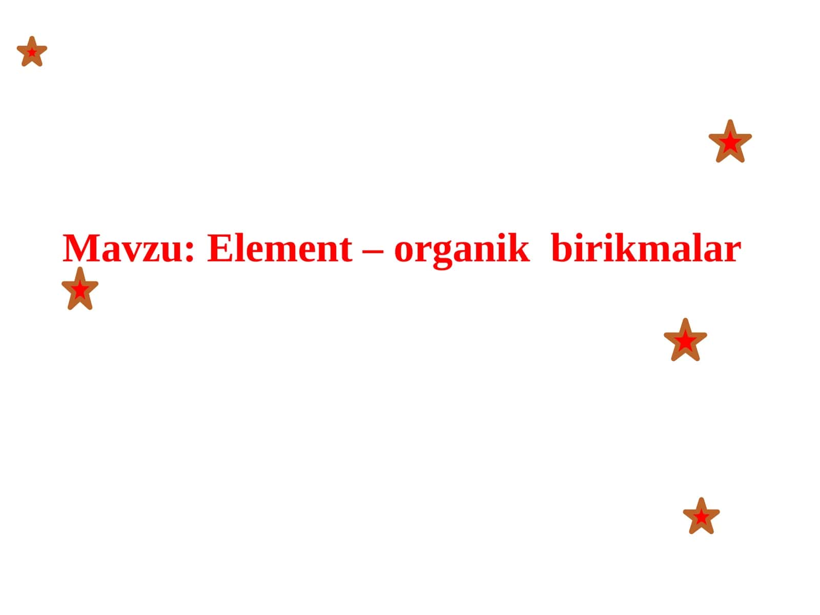 Element – organik birikmalar 1