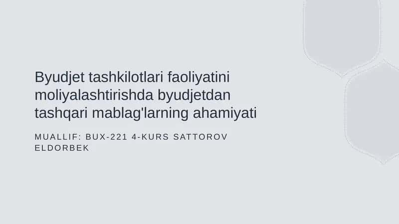 Byudjet tashkilotlari faoliyatini moliyalashtirishda byudjetdan tashqari mablag'larning ahamiyati 1