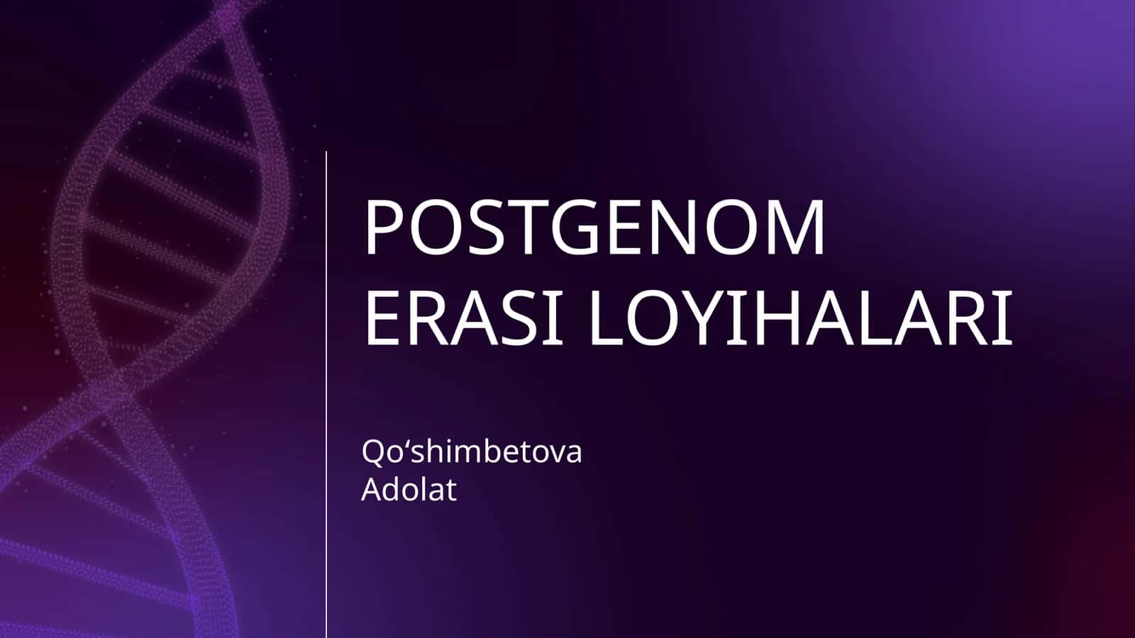 POSTGENOM ERASI LOYIHALARI 1