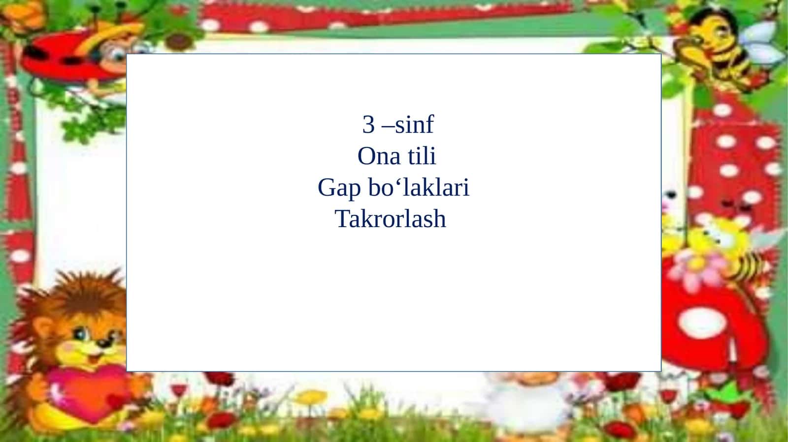 3-sinf Ona tilidan Gap bo'laklari dars ishlanma 1