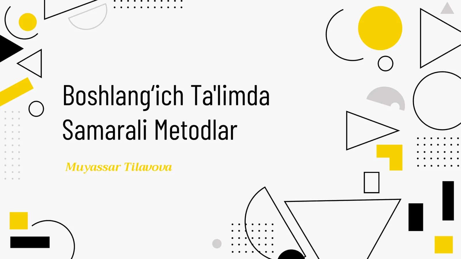 Boshlang‘ich Ta'limda Samarali Metodlar 1