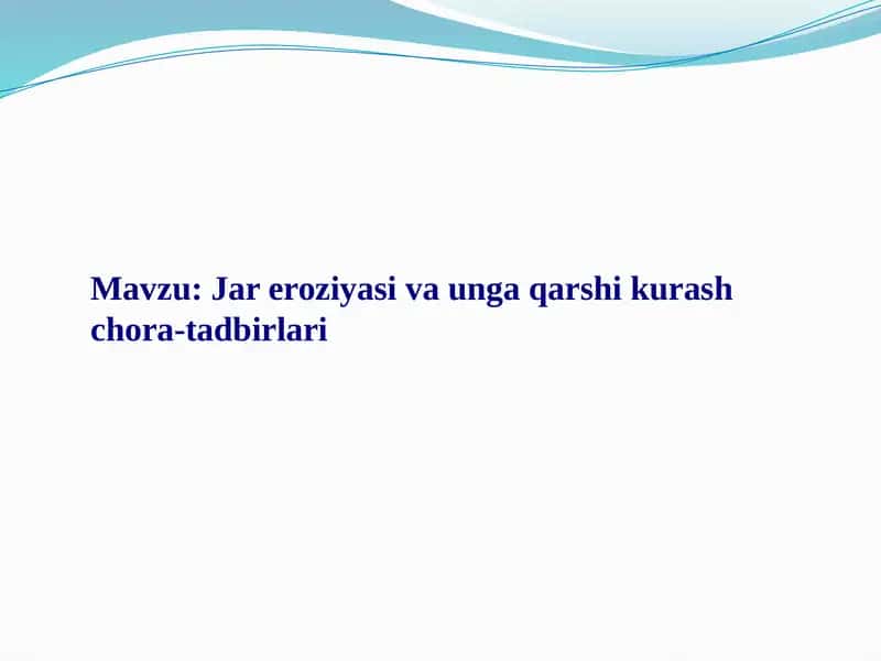 Jar eroziyasi va unga qarshi kurash chora-tadbirlari 1