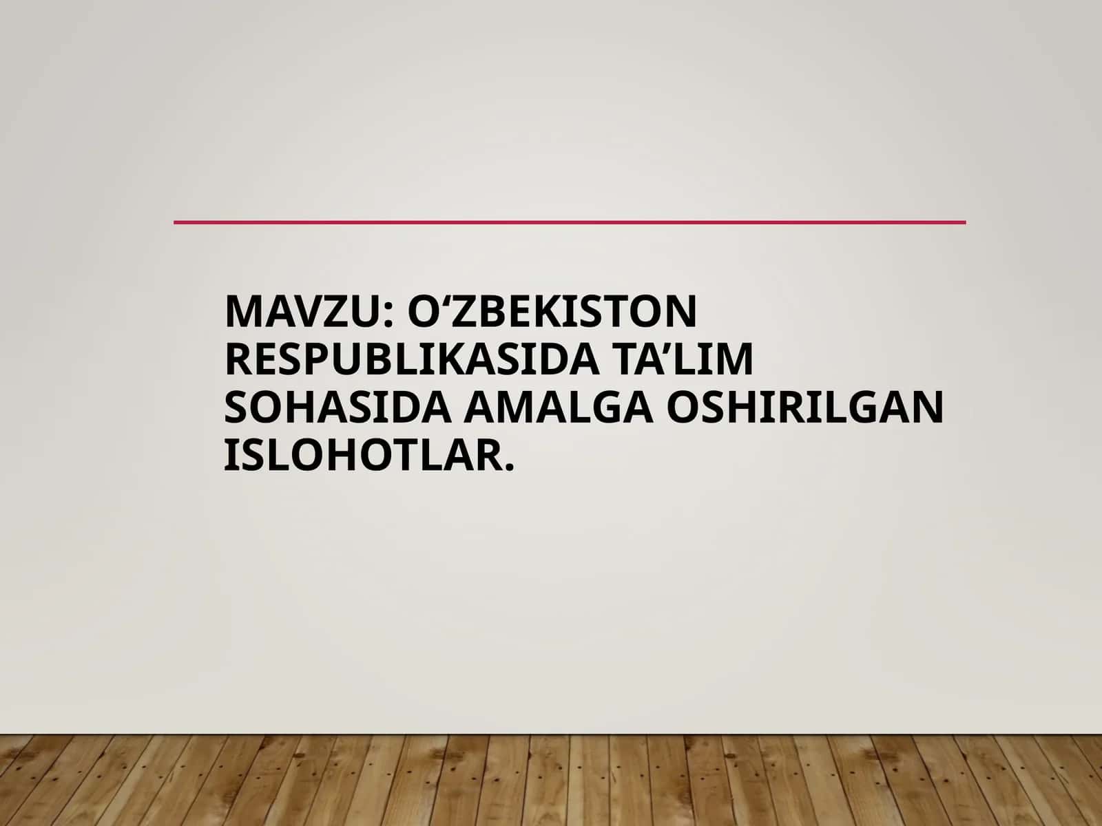 O‘ZBEKISTON RESPUBLIKASIDA TA’LIM SOHASIDA AMALGA OSHIRILGAN ISLOHOTLAR. 1