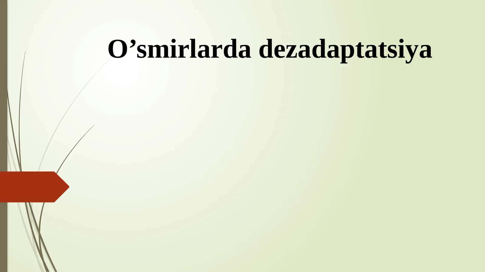 O’smirlarda dezadaptatsiya 1