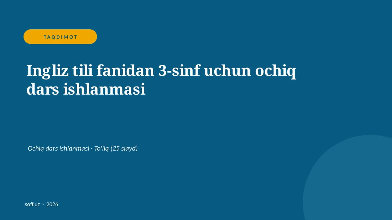 Ingliz tili fanidan 3-sinf uchun ochiq dars ishlanmasi 1