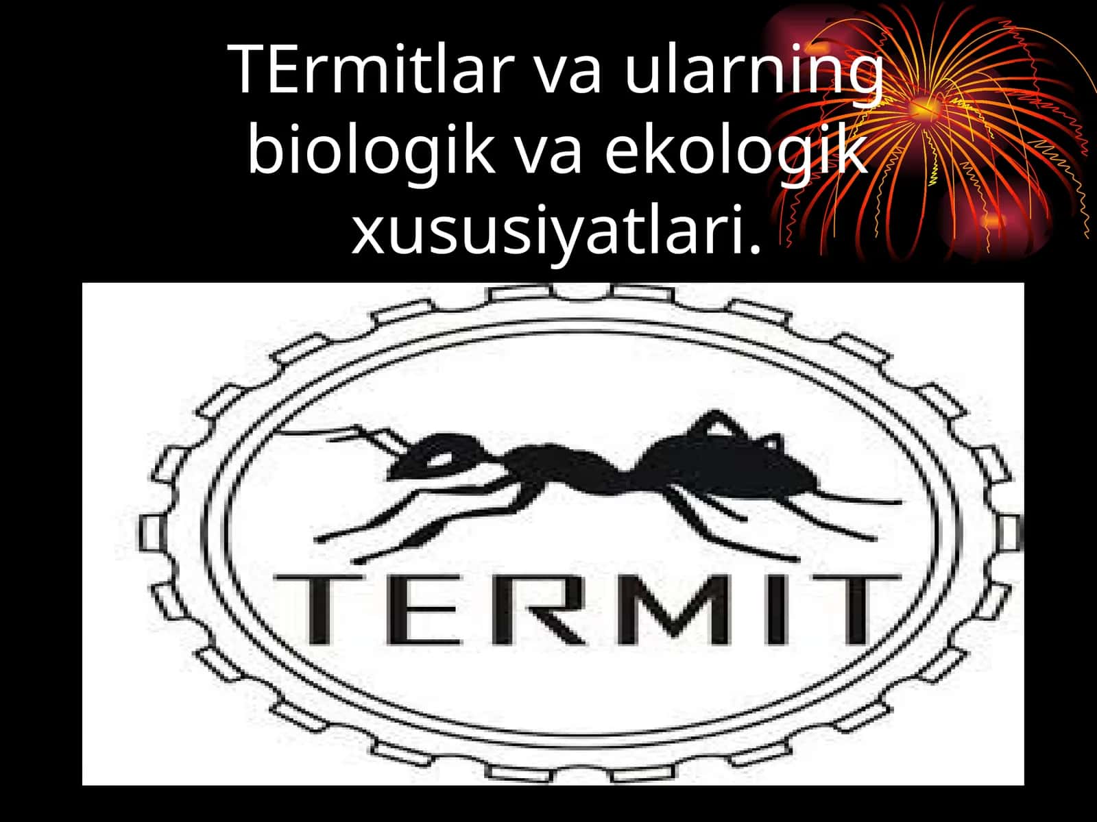 Termitlar va ularning biologik va ekologik xususiyatlari 1