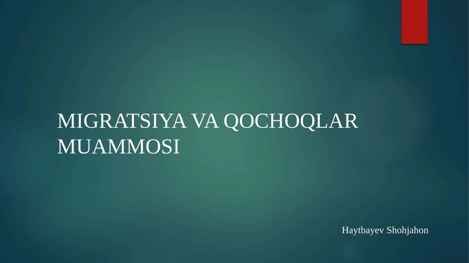 MIGRATSIYA VA QOCHOQLAR MUAMMOSI 1
