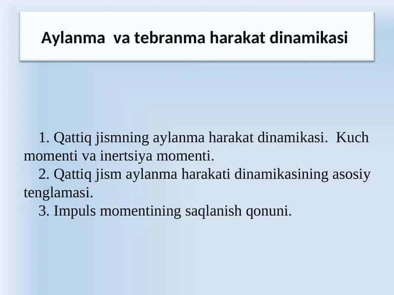Aylanma  va tebranma harakat dinamikasi 1