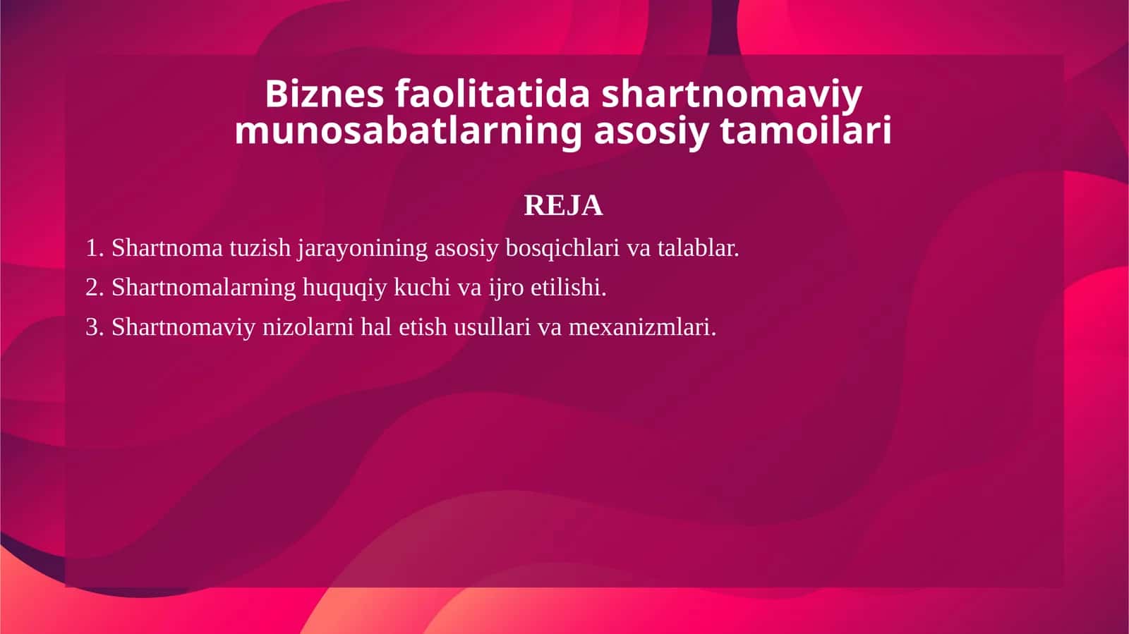 Biznes faolitatida shartnomaviy munosabatlarning asosiy tamoilari 1