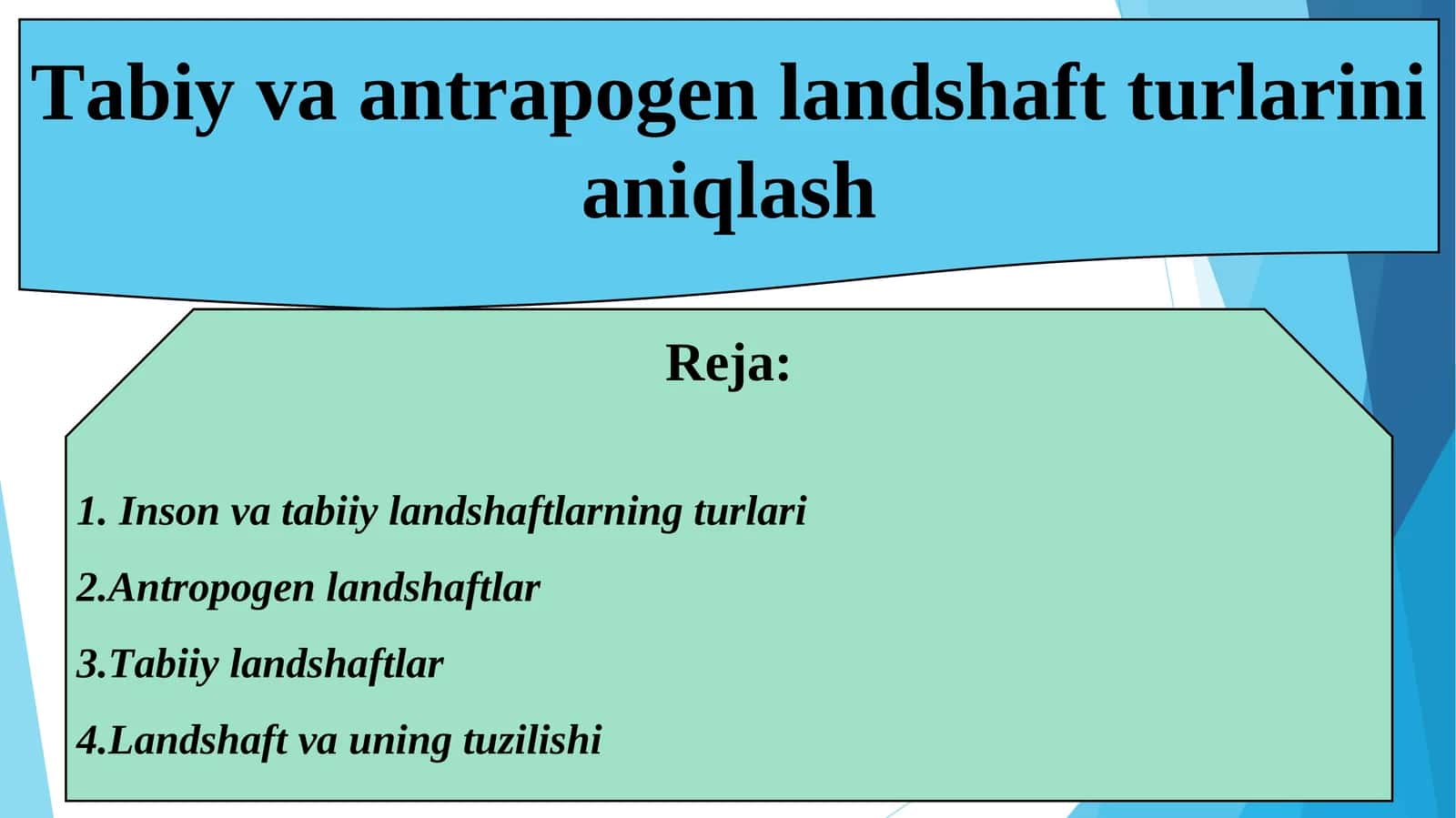 Tabiy va antrapogen landshaft turlarini aniqlash 1