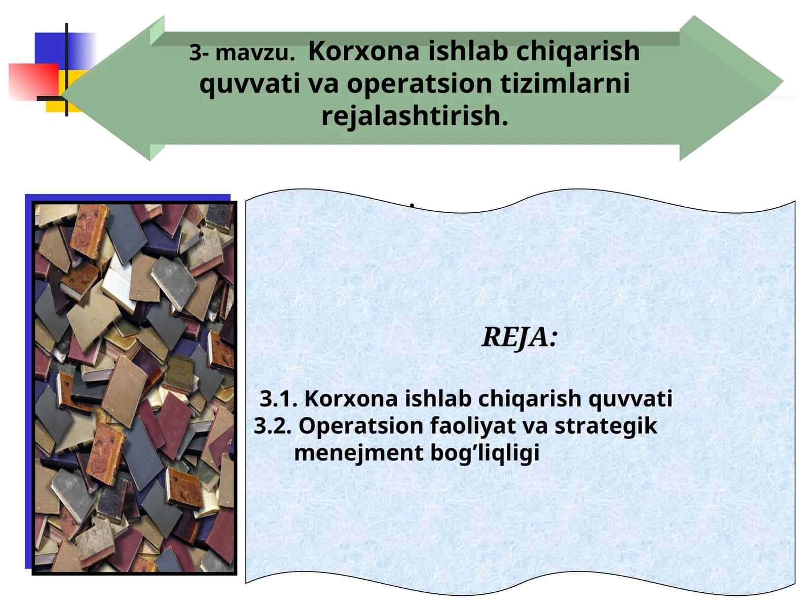 Korxona ishlab chiqarish quvvativa operatsion tizimlarnirejalashtirish 1