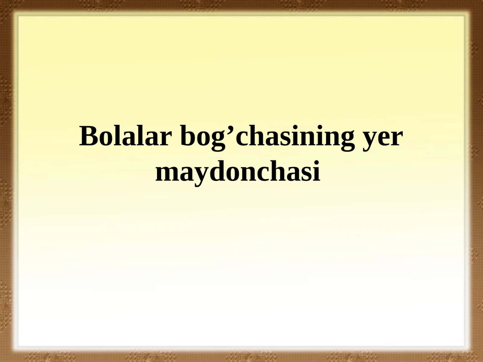 Bolalar bog’chasining yer maydonchasi 1